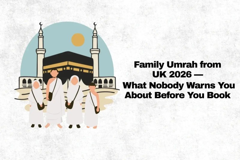 The Ultimate Guide to Umrah Packages from the UK 2026 (1) (1)